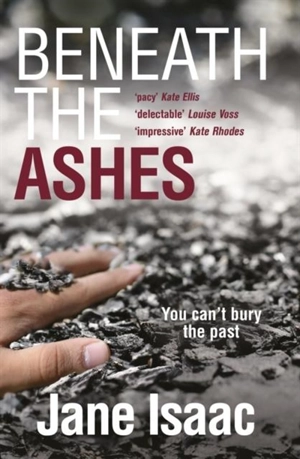 Beneath the Ashes - Jane Isaac