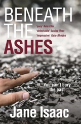 Beneath the Ashes - Jane Isaac