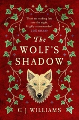The Wolf's Shadow : (The Tudor Rose Murders Book 2) Vol. 2 - Williams, G J