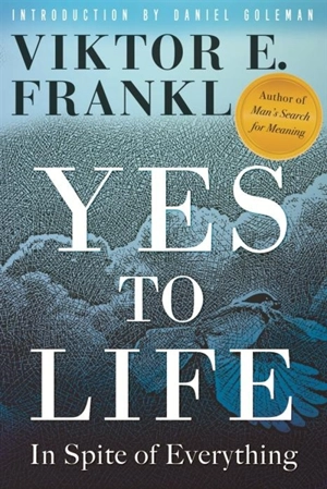 Yes to Life - Frankl, Viktor E