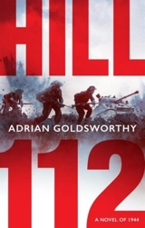 Hill 112 - Adrian Keith Goldsworthy