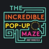 The Incredible Pop Up Maze - Andy Mansfield