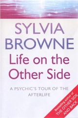 Life on the Other Side - Sylvia Browne