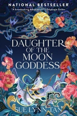 Daughter of the Moon Goddess Vol. 1 - Tan, Sue Lynn
