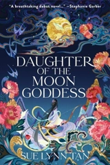 Daughter of the Moon Goddess Vol. 1 - Tan, Sue Lynn