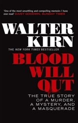 Blood Will Out - Walter Kirn