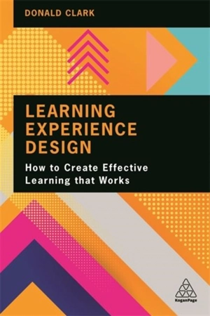Learning Experience Design - Donald Clark