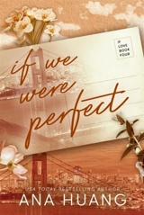 If We Were Perfect Vol. 4 - Huang, Ana