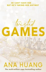 Twisted Games Vol. 2 - Huang, Ana