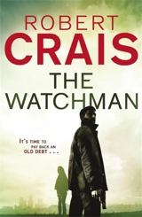The Watchman - Robert Crais