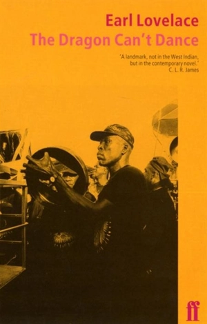 The Dragon Can't Dance - Earl Lovelace