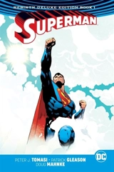 Superman : The Rebirth Deluxe Edition Book 1 - Peter J. Tomasi