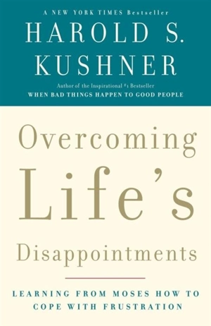 Overcoming Life's Disappointments - Harold S. Kushner