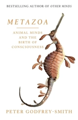 Metazoa - Peter Godfrey-Smith