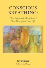 Conscious Breathing - Joy Manné