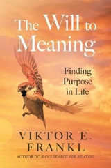 The Will to Meaning - Frankl, Viktor E