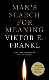 Man's Search for Meaning - Frankl, Viktor E