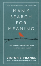 Man's Search for Meaning - Frankl, Viktor E