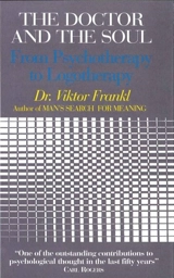 The Doctor and the Soul - Frankl, Viktor E