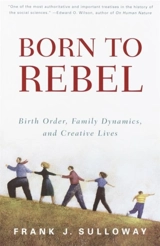 Born to Rebel - Frank J. Sulloway