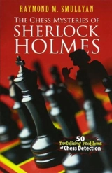 Chess Mysteries of Sherlock Holmes - Raymond M. Smullyan