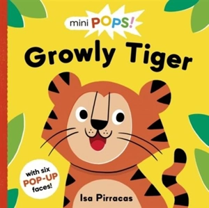 Mini Pops : Growly Tiger - Ruth Symons
