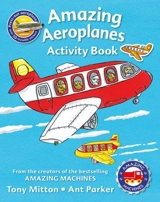 Amazing Aeroplanes Activity Book - Tony Mitton