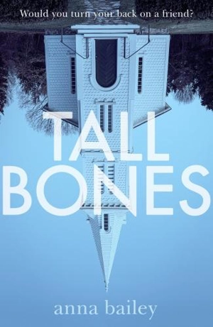 Tall Bones - Anna Bailey