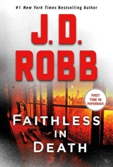 Faithless in Death : Eve Dallas Novel Vol. 52 - Robb, J.D.
