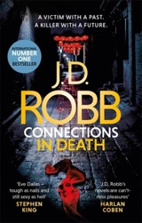 Connections in Death : Eve Dallas - Robb, J.D.