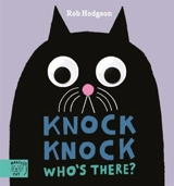 Knock Knock Who's There ? - Rob Hodgson