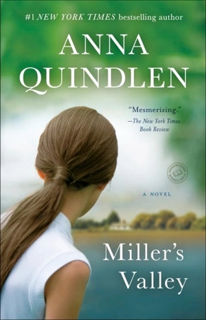 Miller's Valley - Anna Quindlen