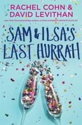 Sam & Ilsa's Last Hurrah - Rachel Cohn