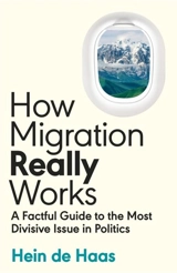 How Migration Really Works - Hein Gysbert de Haas