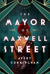 Mayor of Maxwell Street - Cunningham, Avery