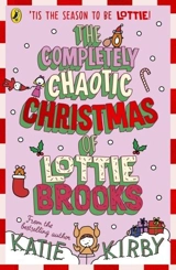The Completely Chaotic Christmas of Lottie Brooks Vol. 5 - Katie Kirby