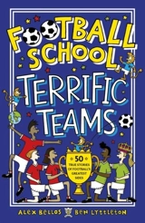 Football School Terrific Teams - Alex Bellos