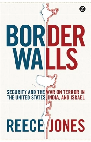 Border Walls - Reece Jones