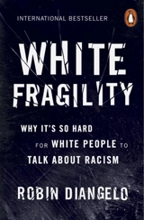 White Fragility - Robin J. DiAngelo