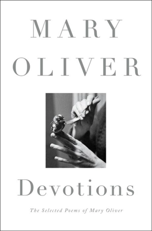Devotions - Mary Oliver