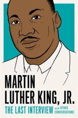 The Last Interview - King, Martin Luther Jr.