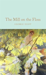 The Mill on the Floss - Eliot, George