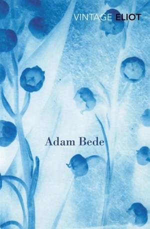 Adam Bede - Eliot, George