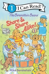 The Berenstain Bears Share and Share Alike ! : I Can Read Level 1 - Berenstain, Mike
