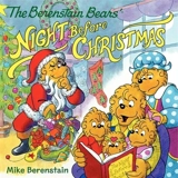 The Berenstain Bears' Night Before Christmas : A Christmas Holiday Book for Kids - Berenstain, Mike