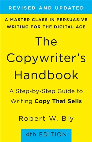 The Copywriter's Handbook - Bly, Robert W.