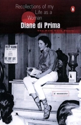Recollections of My Life as a Woman - Diane Di Prima