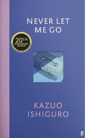 Never Let Me Go - Kazuo Ishiguro