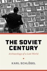 The Soviet Century - Karl Schlögel