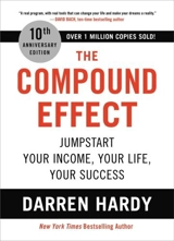 The Compound Effect - Darren Hardy